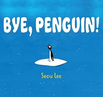 portada Bye, Penguin! (in English)