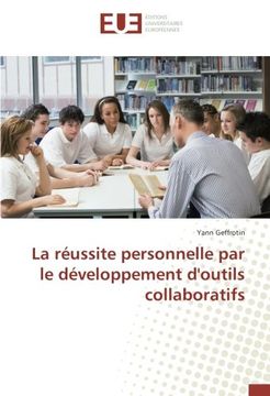 portada La réussite personnelle par le développement d'outils collaboratifs (French Edition)