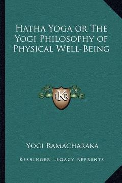 portada hatha yoga or the yogi philosophy of physical well-being (en Inglés)