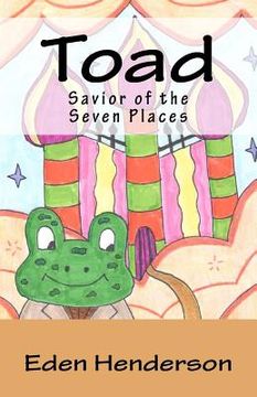 portada Toad, Savior of the Seven Places (en Inglés)