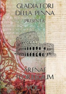 portada Arenae Florilegium - Vol. I (en Italiano)