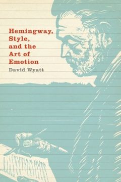 portada Hemingway, Style, and the art of Emotion (en Inglés)
