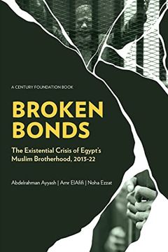 portada Broken Bonds: The Existential Crisis of Egypt's Muslim Brotherhood, 2013-22 (en Inglés)