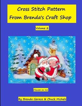 portada Cross Stitch Patern From Brenda's Craft Shop: Clauses on Ice (in English)