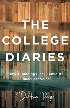 portada The College Diaries: How a Budding Black Feminist Found her Voice (in English)