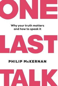 portada One Last Talk: Why Your Truth Matters and how to Speak it (en Inglés)