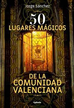 portada 50 Lugares Mágicos de la Comunidad Valenciana
