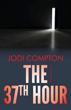 portada The 37th Hour: A Sarah Pribek novel (en Inglés)