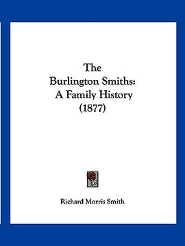portada the burlington smiths: a family history (1877) (in English)