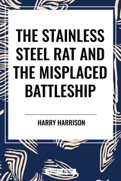 portada The stainless Steel Rat and The Misplaced Battleship (en Inglés)