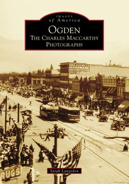 portada Ogden: The Charles Maccarthy Photographs (Images of America) (in English)