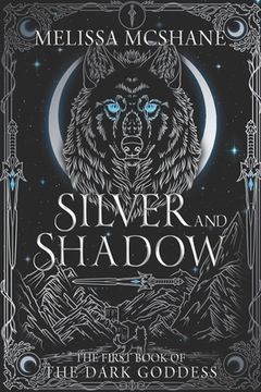 portada Silver and Shadow: The First Book of the Dark Goddess (in English)