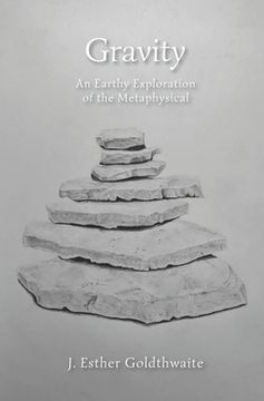 portada Gravity: An Earthy Exploration of the Metaphysical (en Inglés)