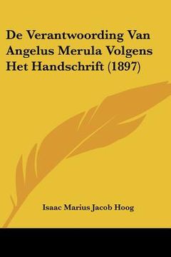 portada De Verantwoording Van Angelus Merula Volgens Het Handschrift (1897)