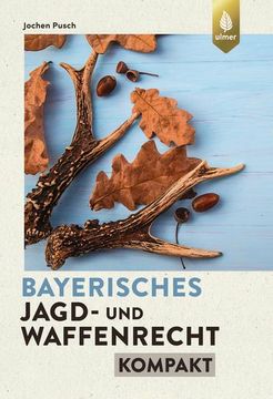 portada Bayerisches Jagd- und Waffenrecht Kompakt