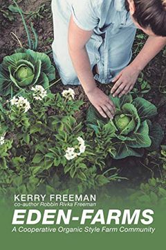 portada Eden-Farms: A Cooperative Organic Style Farm Community (en Inglés)