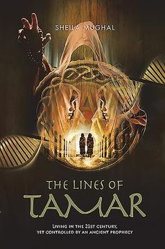 portada The Lines of Tamar: Living in the 21st century, yet controlled by an ancient prophecy (en Inglés)