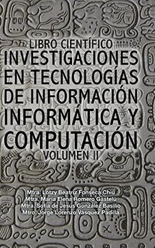 portada Libro Científico Investigaciones en Tecnologías de Información Informática y Computación: Volumen ii: 2