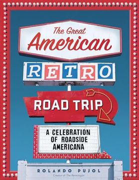 portada The Great American Retro Road Trip: A Celebration of Roadside Americana (en Inglés)
