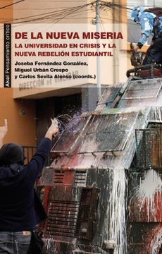portada De la Nueva Miseria: La Universidad en Crisis y la Nueva Rebelión Estudiantil
