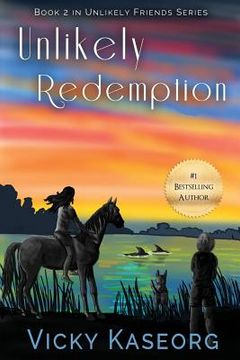 portada Unlikely Redemption: Book 2 in Unlikely Friends Series (en Inglés)