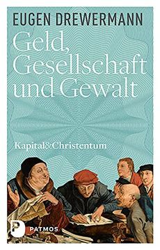 portada Geld, Gesellschaft und Gewalt - Kapital und Christentum (Band 1) (in German)