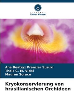 portada Kryokonservierung von brasilianischen Orchideen (en Alemán)