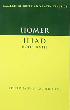 portada Homer: Iliad Book Xviii (Cambridge Greek and Latin Classics) (en Inglés)