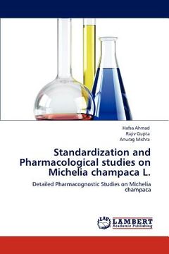 portada standardization and pharmacological studies on michelia champaca l. (en Inglés)
