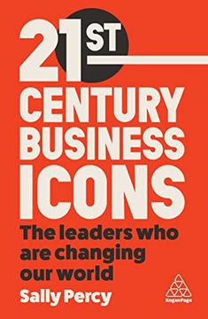 portada 21St Century Business Icons: The Leaders who are Changing our World (en Inglés)
