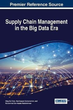 portada Supply Chain Management in the Big Data Era (Advances in Logistics, Operations, and Management Science)