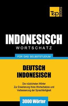 portada Wortschatz Deutsch-Indonesisch für das Selbststudium - 3000 Wörter (en Alemán)