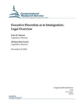 portada Executive Discretion as to Immigration: Legal Overview (en Inglés)