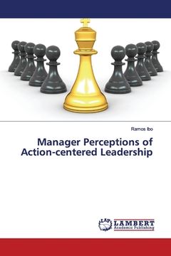 portada Manager Perceptions of Action-centered Leadership (en Inglés)