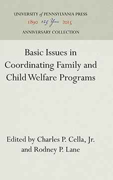 portada Basic Issues in Coordinating Family and Child Welfare Programs (Fels Institute) (en Inglés)