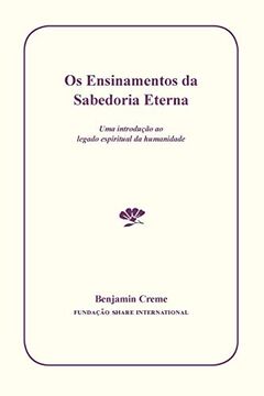 portada Os Ensinamentos da Sabedoria Eterna: Uma Introução ao Legado Espiritual da Humanidade (en Portugués)