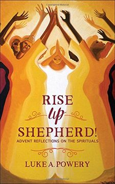 portada Rise Up, Shepherd!: Advent Reflections on the Spirituals (en Inglés)