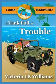 portada A Tank Full of Trouble: A Citrus Beach Mystery (en Inglés)