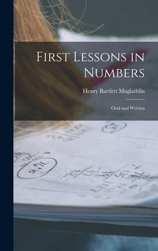 portada First Lessons in Numbers: Oral and Written