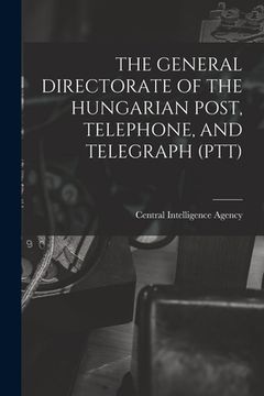 portada The General Directorate of the Hungarian Post, Telephone, and Telegraph (Ptt)