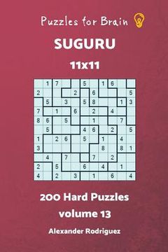 portada Puzzles for Brain Suguru - 200 Hard 11x11 vol.13 (en Inglés)