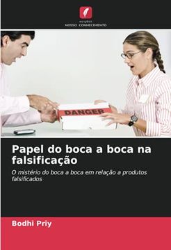 portada Papel do Boca a Boca na Falsificação: O Mistério do Boca a Boca em Relação a Produtos Falsificados (en Portugués)