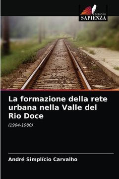 portada La formazione della rete urbana nella Valle del Rio Doce (in Italian)