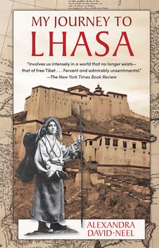 portada My Journey to Lhasa: The Personal Story of the Only White Woman Who Succeeded in Entering the Forbidden City (in English)