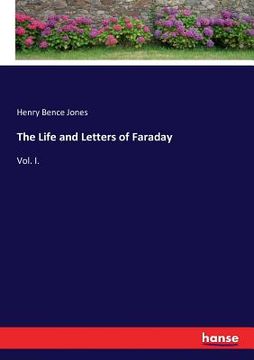 portada The Life and Letters of Faraday: Vol. I. (en Inglés)
