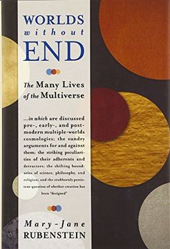 portada Worlds Without End: The Many Lives of the Multiverse (en Inglés)