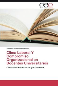 portada Clima Laboral Y Compromiso Organizacional en Docentes Universitarios: Clima Laboral en las Organizaciones (Spanish Edition)