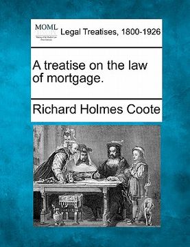 portada a treatise on the law of mortgage.