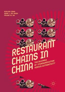 portada Restaurant Chains in China: The Dilemma of Standardisation Versus Authenticity