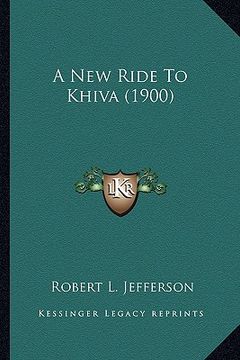 portada a new ride to khiva (1900) (en Inglés)